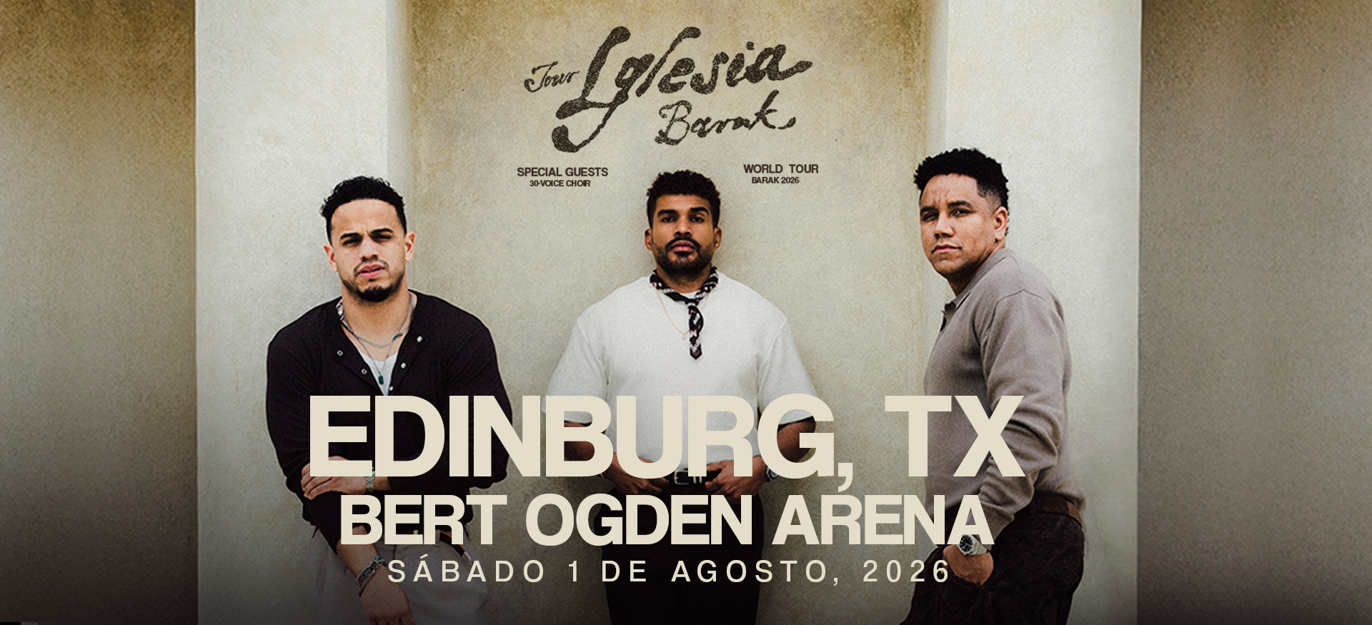 Grupo Barak | Tour Iglesia Barak| Sabado 1 De Agosto | Edinburg TX | Bert Ogden Arena