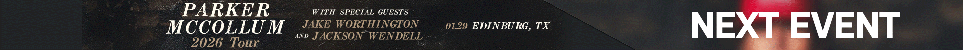 Parker Mccollum 2026 Tour | January 29 | Bert Ogden Arena Edinburg, TX